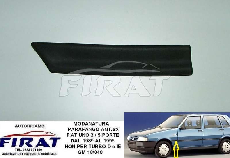 MODANATURA PARAFANGO FIAT UNO 3/5 PORTE 89-95 ANT.SX